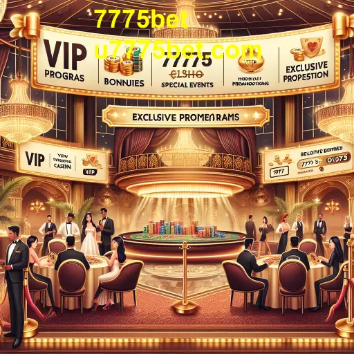 Descubra o Programa VIP do 7775bet